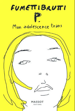 P.: mon adolescence trans
