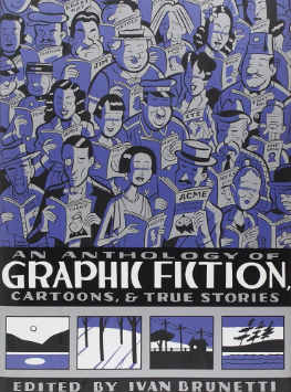 An Anthology of Graphic Fiction, Cartoons, & True Stories