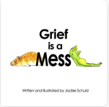 Grief is a Mess