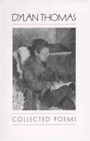 Collected Poems: Dylan Thomas
