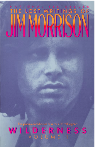 Wilderness: The Lost Writings of Jim Morrison (Vol 1)