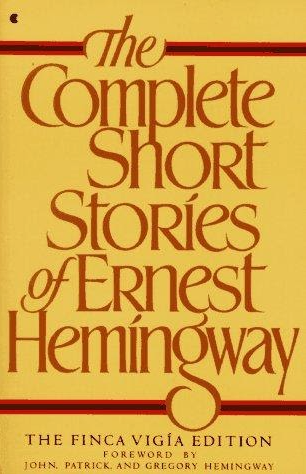 The Complete Short Stories of Ernest Hemingway