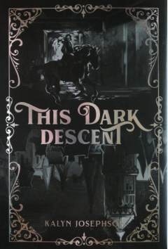 This Dark Descent (This Dark Descent #1)