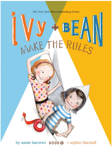 Ivy + Bean Make the Rules (Book #9)