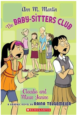 Claudia and Mean Janine: A Graphic Novel (The Baby-sitters Club #4)
