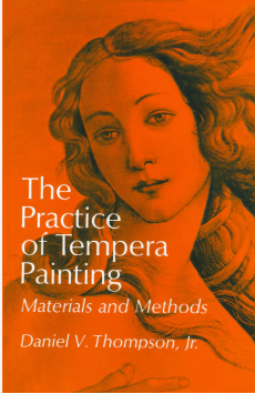 The Practice of Tempera Painting: Materials and Methods