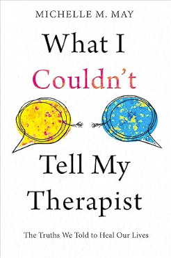 What I Couldn't Tell My Therapist