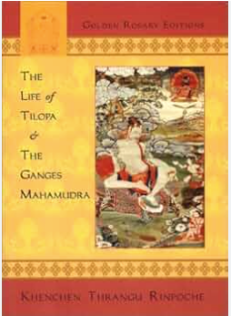 The Life of Tilopa & The Ganges Mahamudra