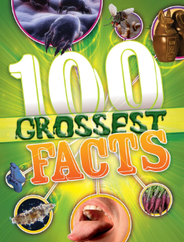 100 Grossest Facts