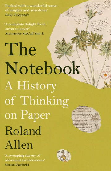 The Notebook: A History of Thinking on Paper