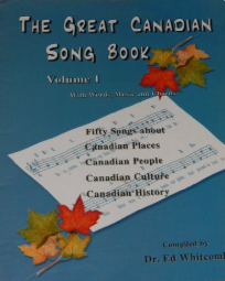 The Great Canadian Song Book, Volume 1 With Words, Music and Chords