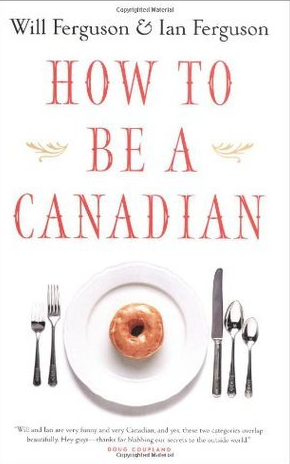 How To Be A Canadian - Agricola Street Books