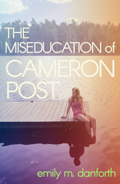 The Miseducation of Cameron Post - Agricola Street Books