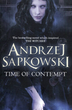 The Time of Contempt (The Witcher Saga #2)