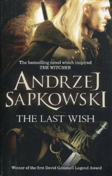 The Last Wish (The Witcher Story Collection #1)