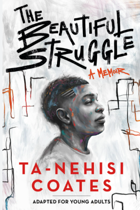 The Beautiful Struggle: A Memoir