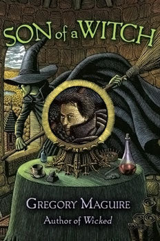 Son of a Witch (The Wicked Years #2) - Agricola Street Books