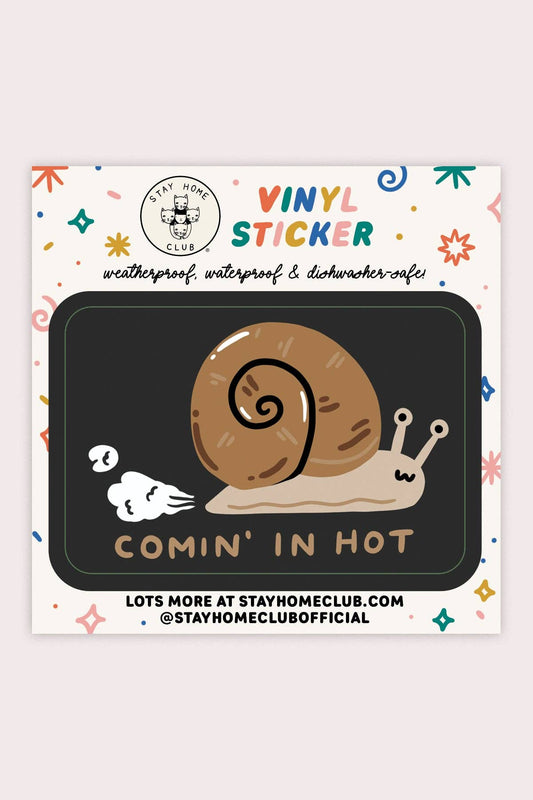 Stay Home Club - Comin' In Hot Vinyl Sticker