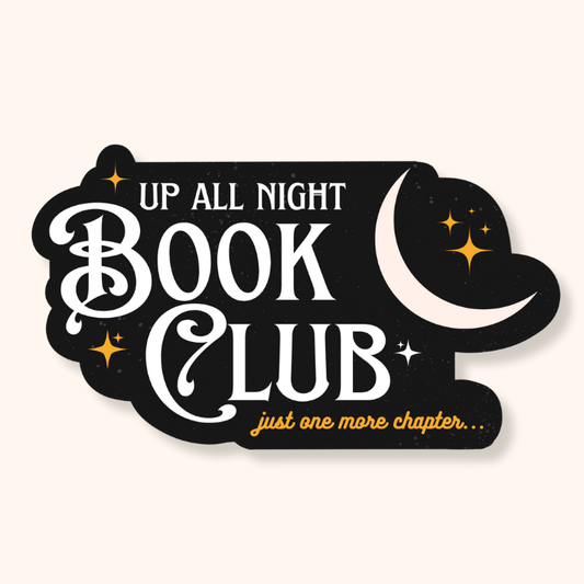 Brush + Bird Paper Co. - Book Club Sticker | Up All Night, Reader Vinyl Sticker