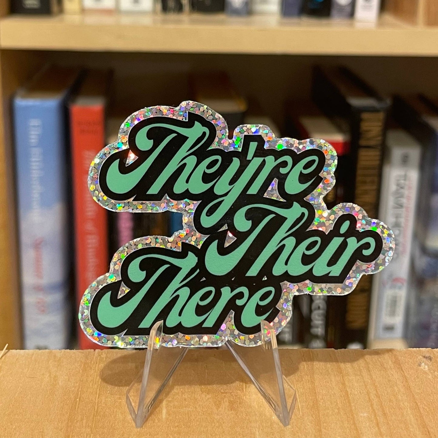 NovelTea Bookstore & Gifts - They're, Their, There - Holographic Grammar Snob Sticker