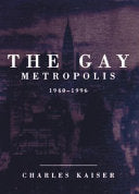 The Gay Metropolis: 1940-1996