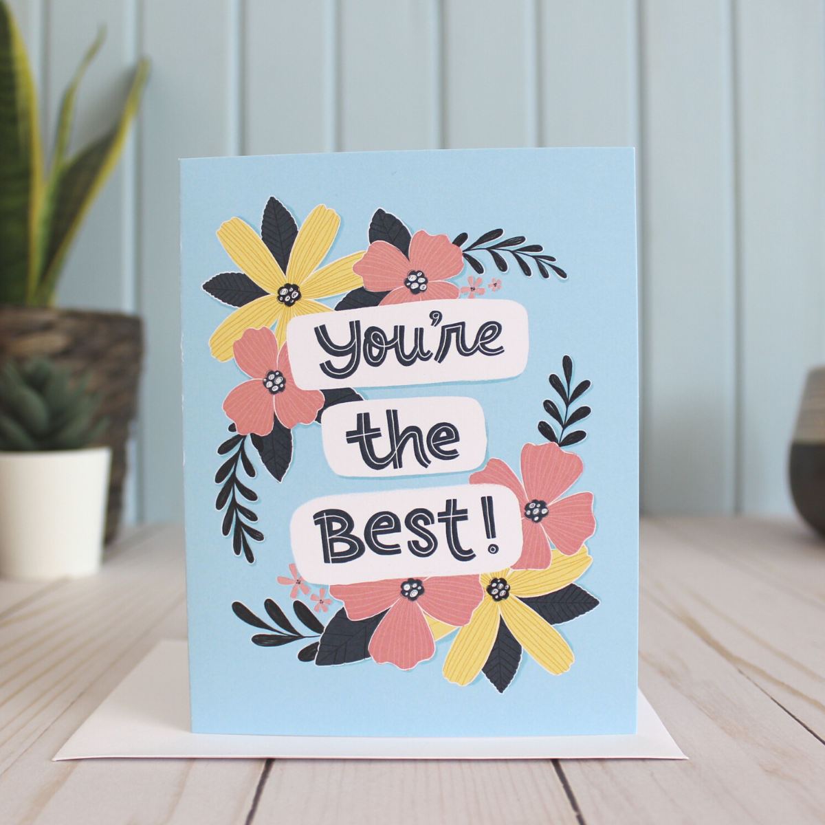 Hello Sweetie - You're The Best Greeting Card