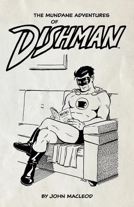 The Mundane Adventures of Dishman