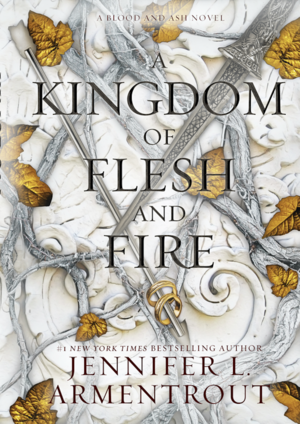 A Kingdom of Flesh and Fire (Blood & Ash #2)