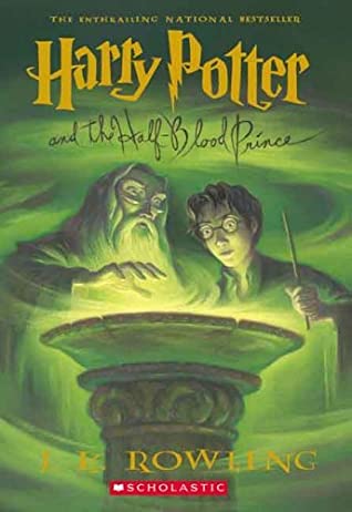 Harry Potter and the Half-Blood Prince (Harry Potter #6)