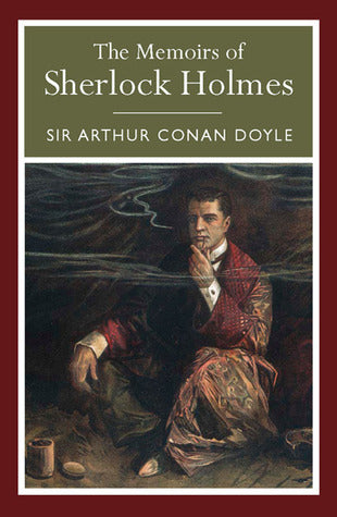 The Memoirs of Sherlock Holmes - Agricola Street Books