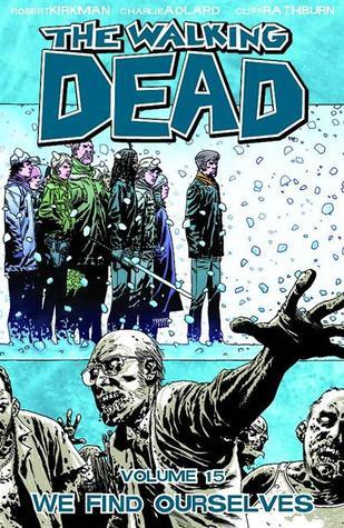 We Find Ourselves (The Walking Dead #15) - Agricola Street Books
