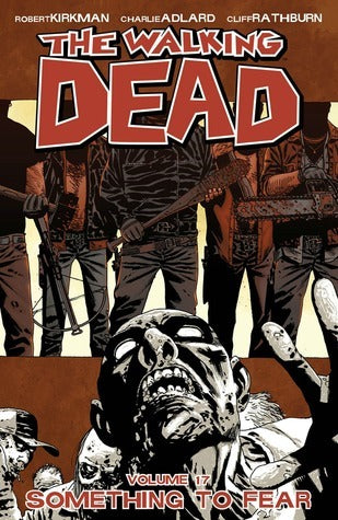 Something to Fear (The Walking Dead #17) - Agricola Street Books