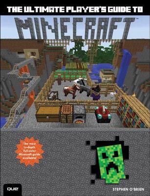 The Ultimate Player's Guide to Minecraft - Agricola Street Books