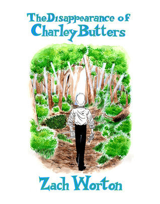 The Disappearance of Charlie Butters - Agricola Street Books