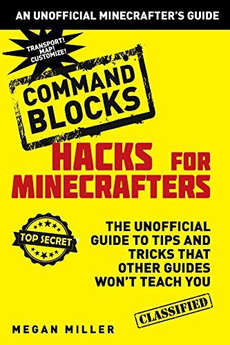 Command Blocks: Hacks for Minecrafters - Agricola Street Books