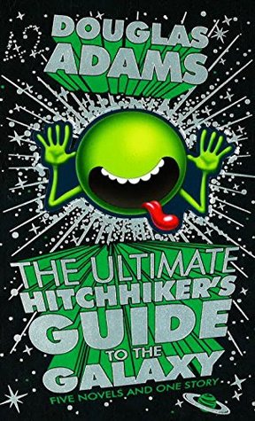 The Ultimate Hitchhiker's Guide to the Galaxy: Five Novels and One Story - Agricola Street Books