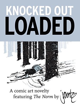 Knocked Out Loaded - Agricola Street Books