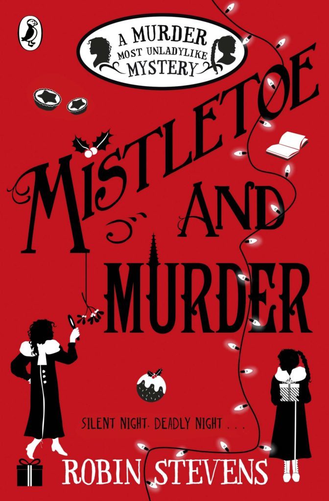 Mistletoe and Murder (Murder Most Unladylike #5) - Agricola Street Books