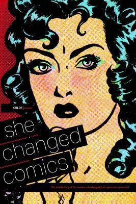 CBLDF Presents: She Changed Comics - Agricola Street Books