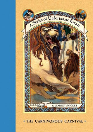 The Carnivorous Carnival (A Series of Unfortunate Events #9) - Agricola Street Books