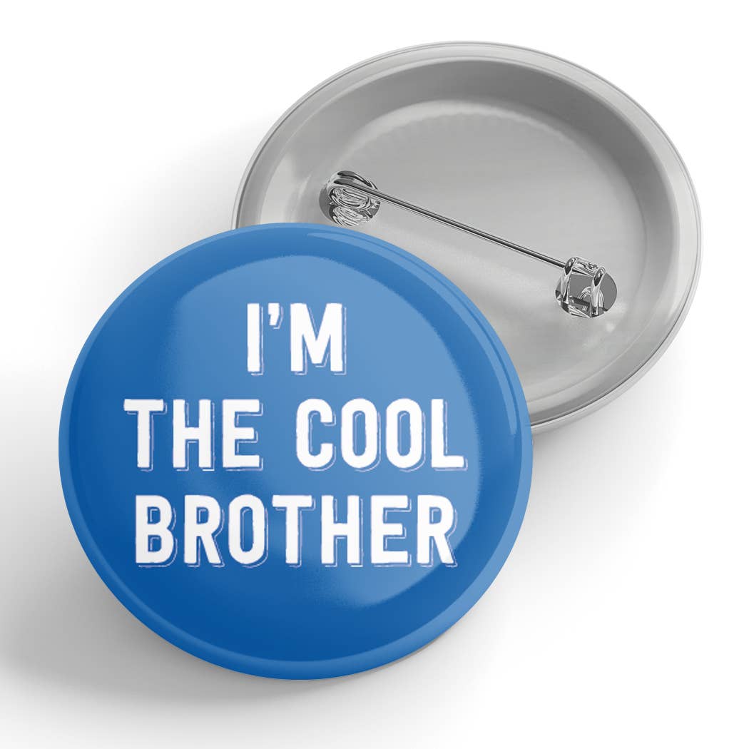 Black River Letterpress & Paper Co. - I'm The Cool Brother Button