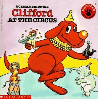 Clifford at the Circus - Agricola Street Books