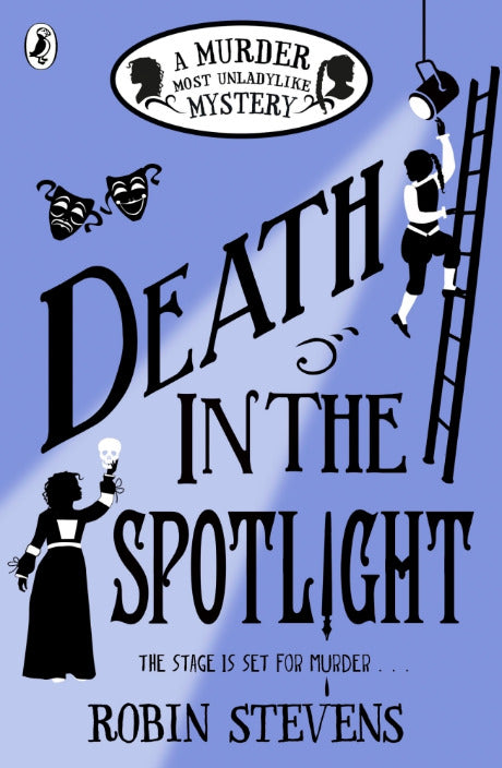 Death in the Spotlight (Murder Most Unladylike #7) - Agricola Street Books