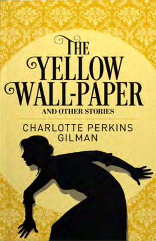 The Yellow Wall-Paper and Other Stories - Agricola Street Books