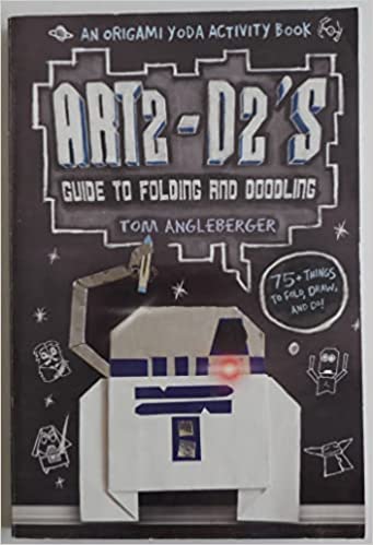 Art2-D2'S Guide to Folding and Doodling - Agricola Street Books