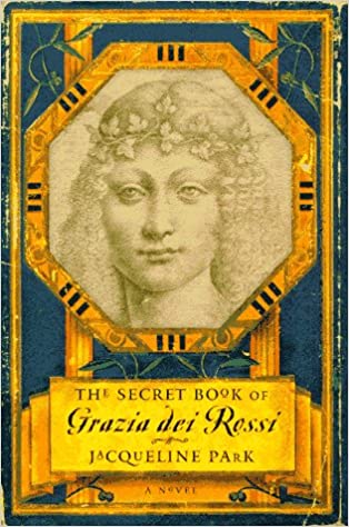 The Secret Life of Grazia Dei Rossi - Agricola Street Books