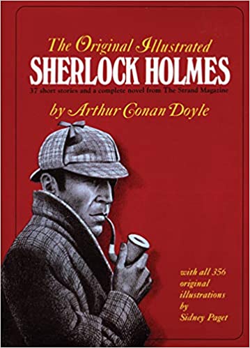 The Original Illustrated Sherlock Holmes - Agricola Street Books