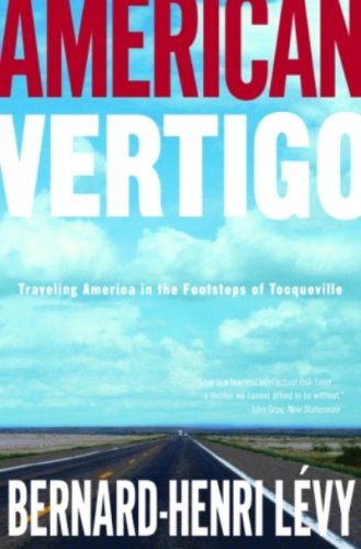 American Vertigo: Traveling America in the Footsteps of Tocqueville - Agricola Street Books