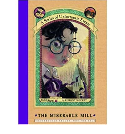 The Miserable Mill (A Series of Unfortunate Events #4) - Agricola Street Books