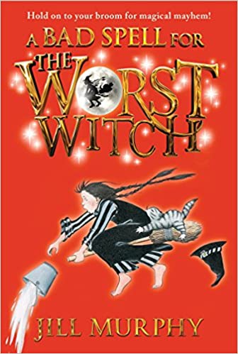 A Bad Spell For The Worst Witch - Agricola Street Books